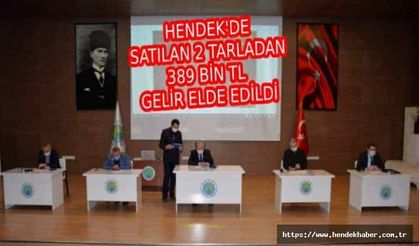 Hendek de 2 Taşınmazın satışı ihale yöntemiyle tamamlandı.