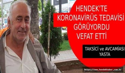 Hendek de Taksici ve Av Camiasını üzen vefat…