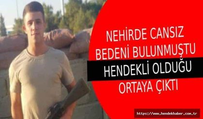 Sakarya Nehrinde Bulunmuştu, Hendekli olduğu ortaya çıktı...