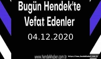 Bugün Hendek'te Vefat Edenler 04.12.2020