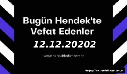 Bugün Hendek'te Vefat Edenler 12.12.2020