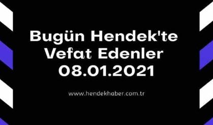 Bugün Hendek'te Vefat Edenler 08 - 01 - 2021