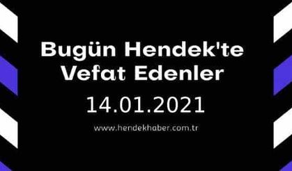 Bugün Hendek'te Vefat Edenler 14 - 01 - 2021