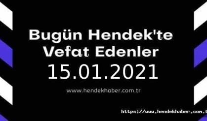 Bugün Hendek'te Vefat Edenler 15 - 01 - 2021