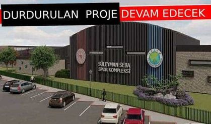 Hendek de durdurulan projeye yeniden onay çıktı...