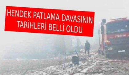 Hendek Havai Fişek fabrika patlama davası başlıyor...