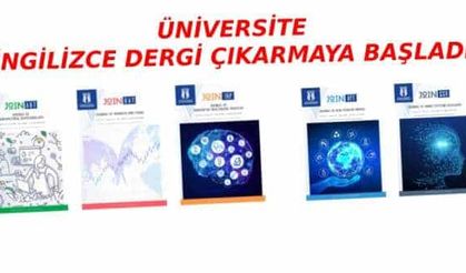 Üniversite İngilizce 5 yeni bilimsel dergi çıkardı…