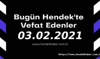 Bugün Hendek'te Vefat Edenler 03 - 02 - 2021