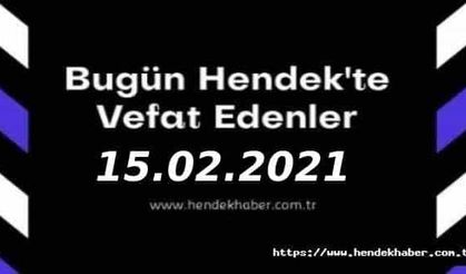 Bugün Hendek'te Vefat Edenler 15 - 02 - 2021