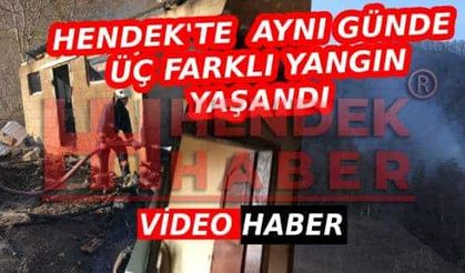 Hendek haftaya yangınlarla başladı…