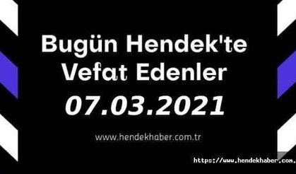 Bugün Hendek'te Vefat Edenler  07 - 03 - 2021
