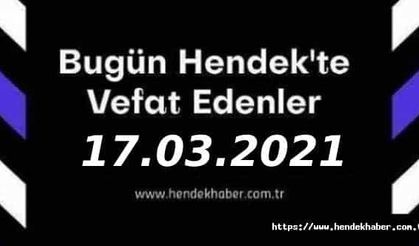 Bugün Hendek'te Vefat Edenler  17 - 03 - 2021