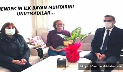 Hendek’in ilk bayan muhtarını unutmadılar…