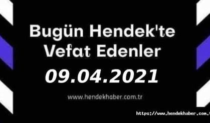 Bugün Hendek'te Vefat Edenler  09 - 04 - 2021