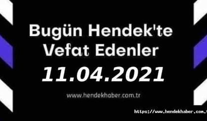Bugün Hendek'te Vefat Edenler  11 - 04 - 2021