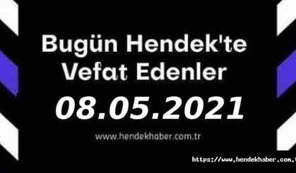 Bugün Hendek'te Vefat Edenler  08 - 05 - 2021