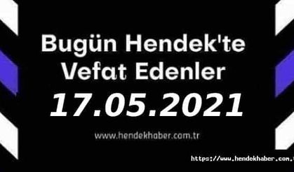 Bugün Hendek'te Vefat Edenler  17 - 05 - 2021