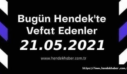 Bugün Hendek'te Vefat Edenler  21 - 05 - 2021