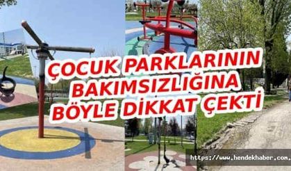 "Çocuk parklarını inşa etmek kadar bakımlı ve güvenli tutmak da önemli"