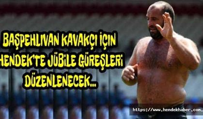 Başpehlivan Kavakçı İçin Hendek’te Jübile güreşleri düzenlenecek