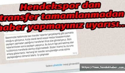 Hendekspor dan transfer tamamlanmadan haber yapmayınız uyarısı…