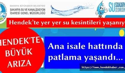 Hendek’te yer yer su kesintileri yaşanıyor, Ana isale hattında patlama yaşandı…