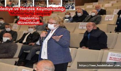 Belediye ve Hendek Kaymakamlığı Muhtarlarla bir araya geldi...