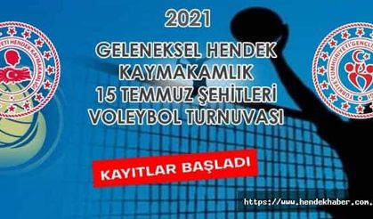 Hendek Kaymakamlığı “15 Temmuz Şehitleri” Voleybol Turnuvası kayıtları başladı...