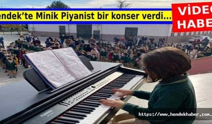 Hendek’te Minik Piyanist bir konser verdi...