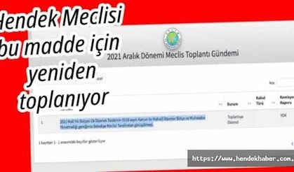 Hendek Meclisi  bu madde için  yeniden toplanıyor...