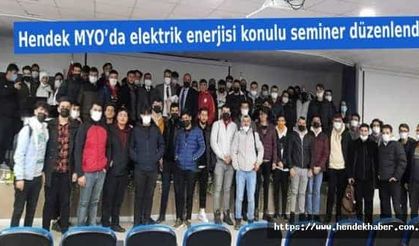 Hendek MYO’da elektrik enerjisi konulu seminer düzenlendi
