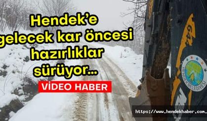 Hendek’e gelecek kar öncesi hazırlıklar sürüyor…