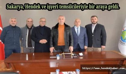 Sakarya, Hendek ve işyeri temsilcileriyle bir araya geldi.