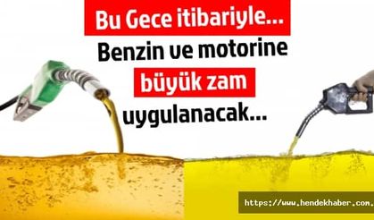 Bu Gece itibariyle… Benzin ve motorine büyük zam uygulanacak…