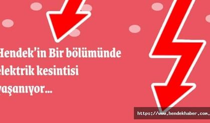 Hendek’in Bir bölümünde elektrik kesintisi yaşanıyor…