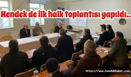 Hendek de ilk halk toplantısı yapıldı…