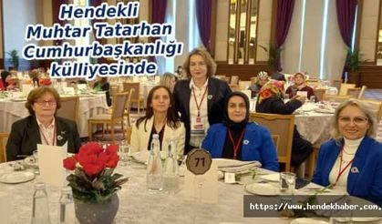 Hendekli Muhtar Tatarhan Cumhurbaşkanlığı külliyesinde