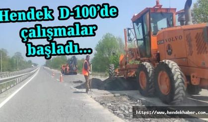 Hendek D-100’de çalışmalar başladı…