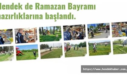 Hendek de Ramazan Bayramı hazırlıklarına başlandı.