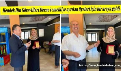 Hendek Din Görevlileri Derneği emekliye ayrılan üyeleri için bir araya geldi.