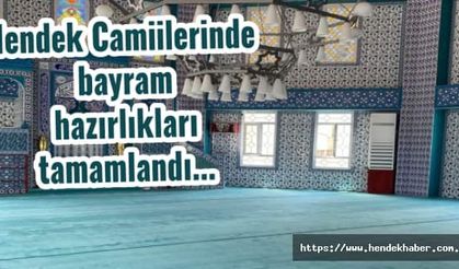 Hendek Camiilerinde bayram hazırlıkları tamamlandı...