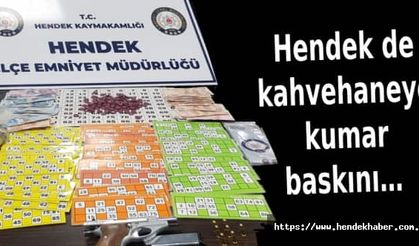 Hendek de kahvehaneye kumar baskını…