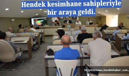 Hendek kesimhane sahipleriyle bir araya geldi.