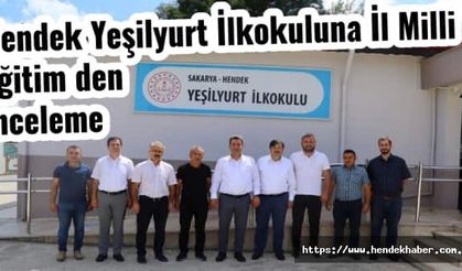 Hendek Yeşilyurt İlkokuluna İl Milli Eğitim den inceleme