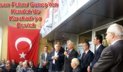 Hasan Fehmi Güneş’ten  Hendek’de  Karakadı’ya  Destek