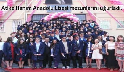 Hendek Atike Hanım Anadolu Lisesi mezunlarını uğurladı.