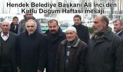 Hendek Belediye Başkanı İnci den Kutlu Doğum Haftası mesajı