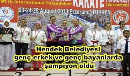 Hendek Belediyesi  genç erkek ve genç bayanlarda şampiyon oldu