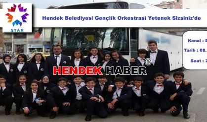  Hendek Belediyesi Gençlik Orkestrası Bu Gece Yetenek Sizsiniz'de 