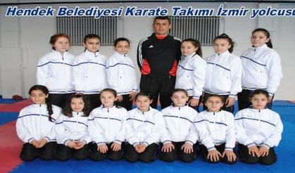 Hendek Belediyesi Karate Takımı İzmir yolcusu